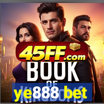 ye888 bet